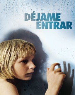 Déjame entrar (2008)