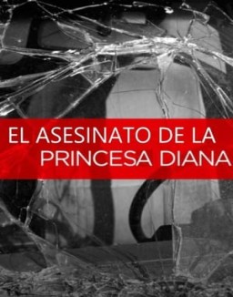 El Asesinato de la Princesa Diana