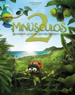 Minúsculos  2: Las mandíbulas en el fin del mundo