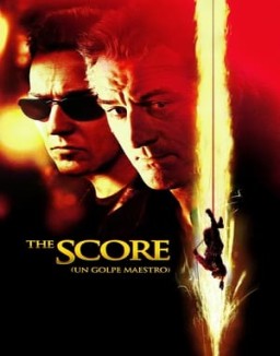 The Score (Un golpe maestro)